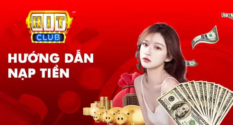 Hướng dẫn nạp tiền Hitclub